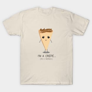 I'm A Crepe T-Shirt